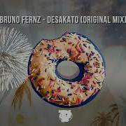 Bruno Fernz Desakato Original Mix