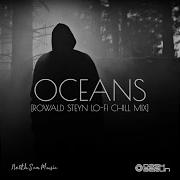 Oceans Rowald Steyn Lo Fi Chill Mix