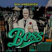 Ben Ambergen Boss