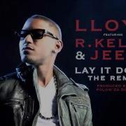 Lay It Down Remix Feat Lloyd