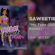 Saweetie My Type Dillon Francis Dance Remix