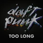 Daft Punk Too Long Official Audio