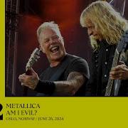 Metallica Am I Evil Oslo Norway June 26 2024