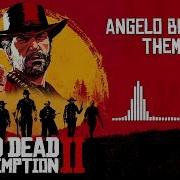 Red Dead Redemption 2 Official Soundtrack Angelo Bronte Theme Hd With