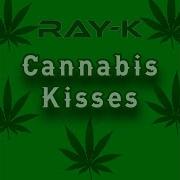 Ray K Cannabis Kisses