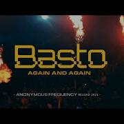 Basto Again And Again Anonymous Frequency Reload 2K21