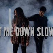 Let Me Down Slowly Dance Cover