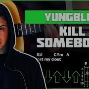 Yungblud Kill Somebody Разбор Песни На Гитаре Аккорды И Бой