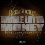 Santana818 Whole Lotta Money Prod Rappa