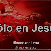 La Ibi Solo En Jesús