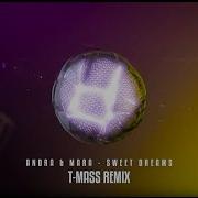 Andra Mara Sweet Dreams T Mass Remix