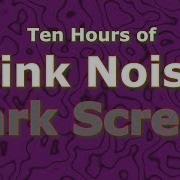 Pink Noise 10 Hours Pure Sound