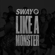 Sway Like A Monster Lyrics