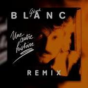 Une Autre Histoire L Remix Gérard Blanc