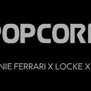 Popcorn Ronnie Ferrari X Locke X Haji Remix 2018 Bass Boosted