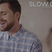 Slow Down Cover