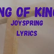 King Of Kings Joyspring