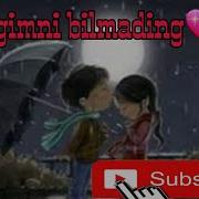 Sevgimni Bilmading