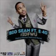 Big Sean Feat E 40 Slowed