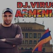 Dj Virus Armenia Instrumental Mix 2018