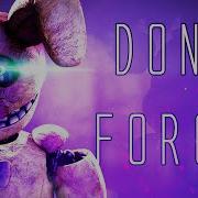 Музыка Fnaf Don T Forget Remix