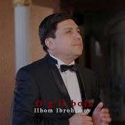 O G Il Bola Ilhom Ibrohimov Илхомжон Иброхимов