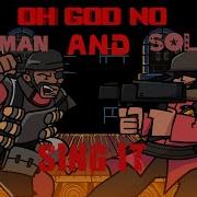 Demoman Sings Oh God No