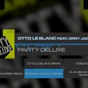 Party Deluxe Feat Orry Jackson Gordon Doyle Remix