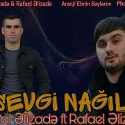 Vusal Elizade Ft Rafael Elizade Sevgi Nagli Super 2019