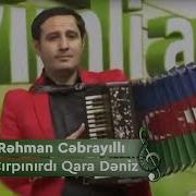 Rəhman Cəbrayıllı Çırpınırdı Qara Dəniz Aqil Cəfərli Duet Saz Qarmon