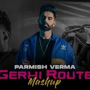 Parmish Verma Mashup Of Parmish Verma New Punjabi Song Mashup