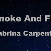 Smoke And Fire Sabrina Carpenter Karaoke No Guide Melody Instrumental