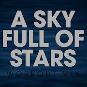 Power Music Workout A Sky Full Of Stars