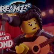 Lego Dreamzz Song