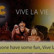 Vive La Vie