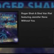 Sied Van Riel Without You Feat Sied Van Riel Jennifer Rene