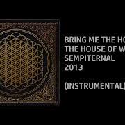 Bring Me The Horizon House Of Wolves Instrumental