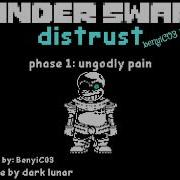 Underswap Distrust Phase 1 Ungodly