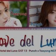 Love Del Luna Taeyong Nct Feat Punch Ost Hotel Del Luna