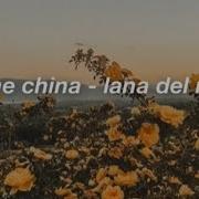 Lana Del Rey Fine China Lyrics