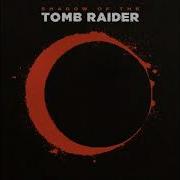 Paititi Shadow Of The Tomb Raider Ost