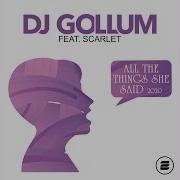 Dj Gollum All The Things She Said 2020 Feat Scarlet L A R 5 Extended Mix