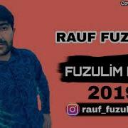 Sen Menim Yawam Sebebim Axi Nefesimsen Menim 2019 Rauf Fuzulili