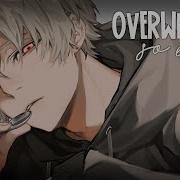 Nightcore Overwhelmed Male Version Nv