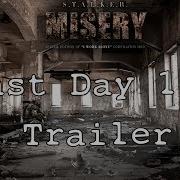 S T A L K E R Call Of Misery Last Day 1 3 8