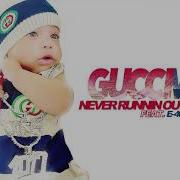 Gucci Got A Problem Feat Gucci E 40