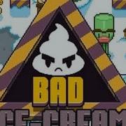 Bad Ice Cream