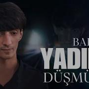 Azeri Bass Gece Gece Yadima Dusmusen