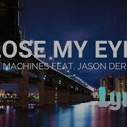 Tape Machines Feat Jason Dering Close My Eyes Instrumental Version