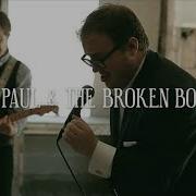 St Paul The Broken Bones Grass Is Greener